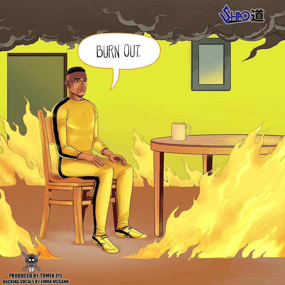 Burn Out Single-Shao Dow - The DiY Gang Store-