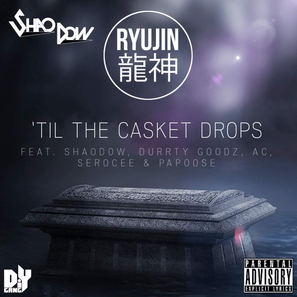 'Til The Casket Drops Single-Shao Dow - The DiY Gang Store-