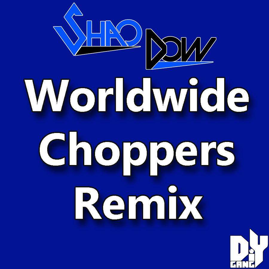 Worldwide Choppers Remix Free Download-Shao Dow - The DiY Gang Store-Busta Rhymes,DiY Gang,Diy gang entertainment,download,free,free download,hip hop,Krizz Kaliko,music,Shadow,shao,ShaoDow,Shaowdow,shoadow,Strange Music,Tech N9ne,Worldwide Choppers,Yelawolf