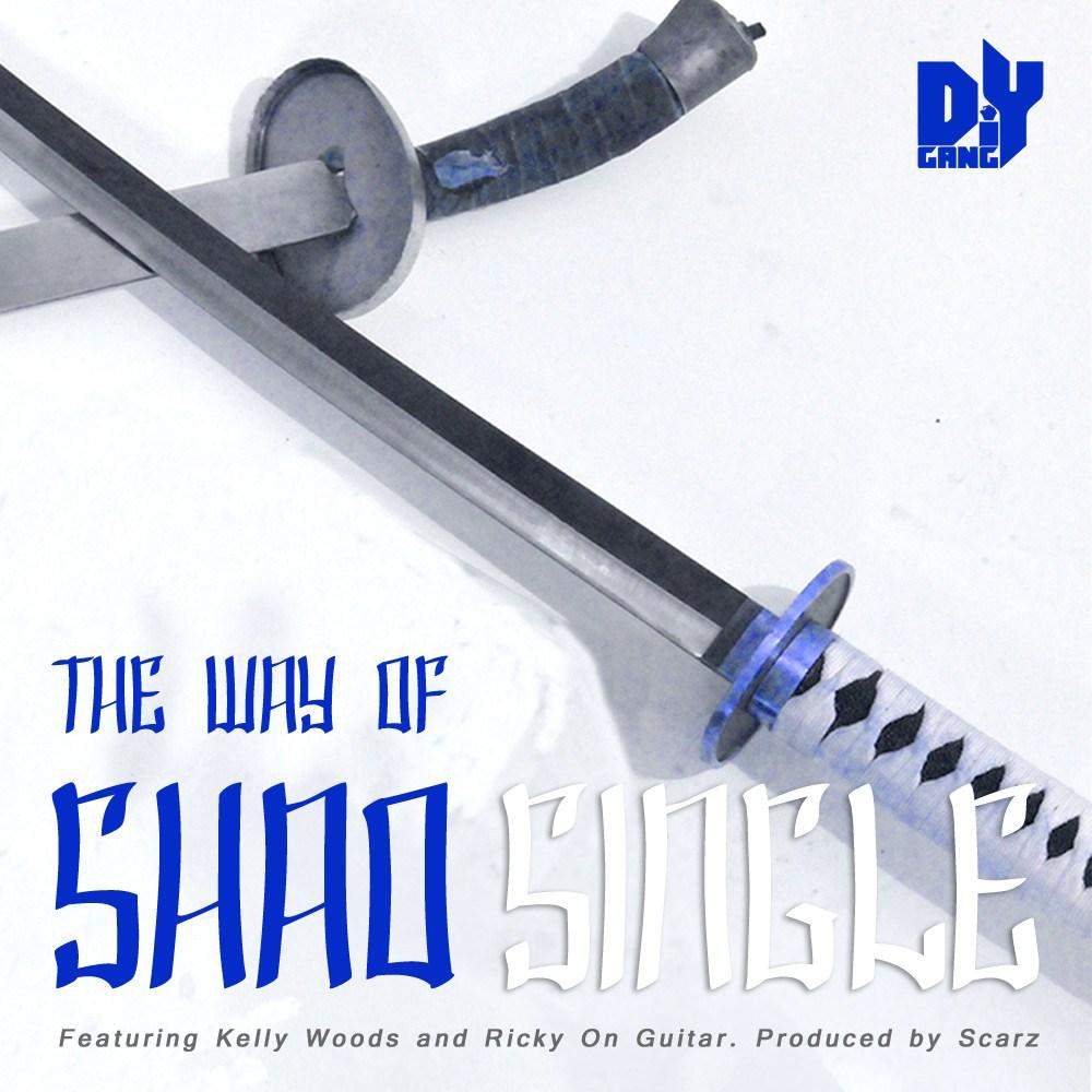 The Way Of Shao Single-Shao Dow - The DiY Gang Store-French,Guitar,Hip Hop,Metal,Rap,Rock,Shadow,Shao,ShaoDow,Shaowdow,Shoadow,The Way,UKHH
